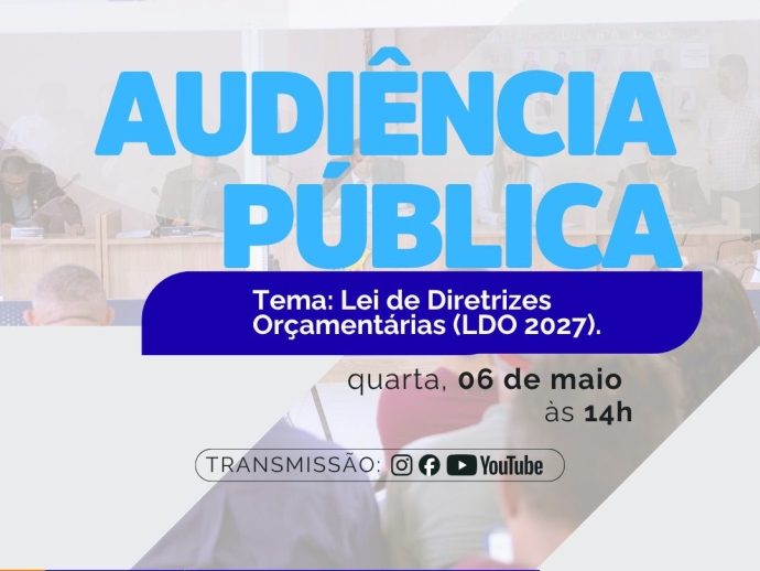 Audiência Pública - LDO (06/05/2026)